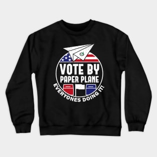 Vote By Mail Paper Plane Airplane Crewneck Sweatshirt